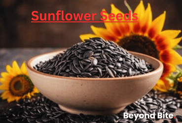 Sunflower Seeds - High in Vitamin E and Healthy Fats